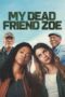 Nonton Film My Dead Friend Zoe (2025) Subtitle Indonesia Nonton Film My Dead Friend Zoe (2025) Subtitle Indonesia