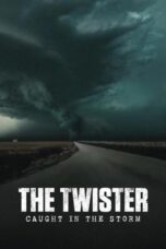 Nonton Film The Twister: Caught in the Storm (2025) Subtitle Indonesia