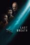 Nonton Film Last Breath (2025) Subtitle Indonesia Nonton Film Last Breath (2025) Subtitle Indonesia