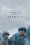 Nonton Film The World Will Tremble (2025) Subtitle Indonesia Nonton Film The World Will Tremble (2025) Subtitle Indonesia