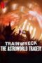 Nonton Film Trainwreck: The Astroworld Tragedy (2025) Subtitle Indonesia Nonton Film Trainwreck: The Astroworld Tragedy (2025) Subtitle Indonesia