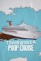 Nonton Film Trainwreck: Poop Cruise (2025) Subtitle Indonesia Nonton Film Trainwreck: Poop Cruise (2025) Subtitle Indonesia
