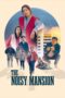 Nonton Film The Noisy Mansion (2025) Subtitle Indonesia Nonton Film The Noisy Mansion (2025) Subtitle Indonesia