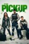 Nonton Film The Pickup (2025) Subtitle Indonesia Nonton Film The Pickup (2025) Subtitle Indonesia