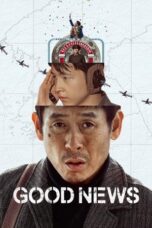 Nonton Film Good News (2025) Subtitle Indonesia Nonton Film Good News (2025) Subtitle Indonesia